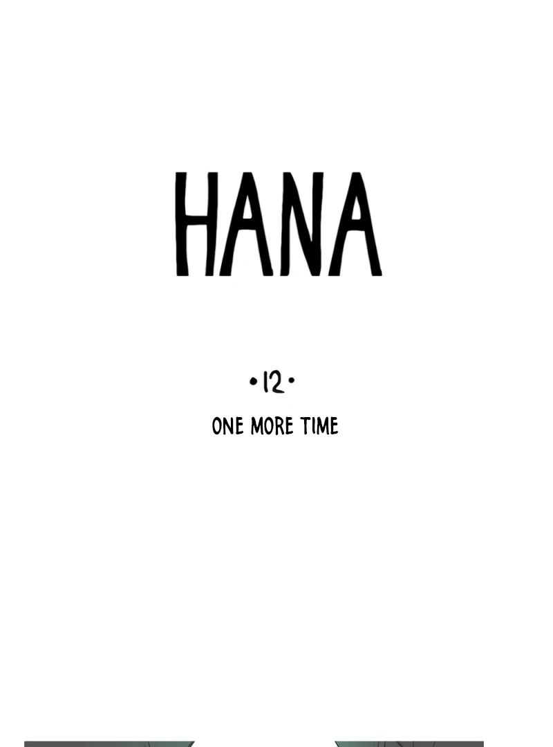 Hana-Chapter 12
           : One More Time